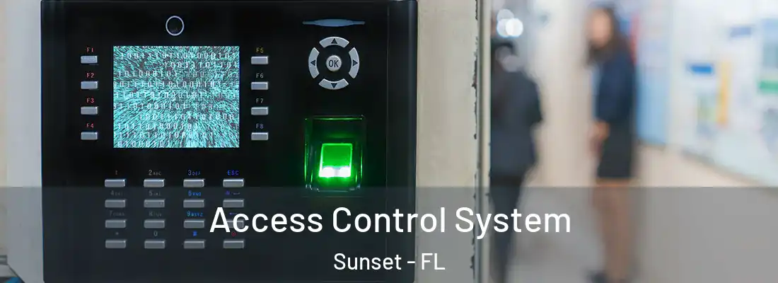 Access Control System Sunset - FL