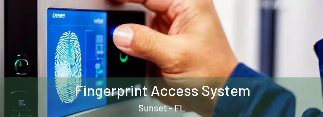Fingerprint Access System Sunset - FL