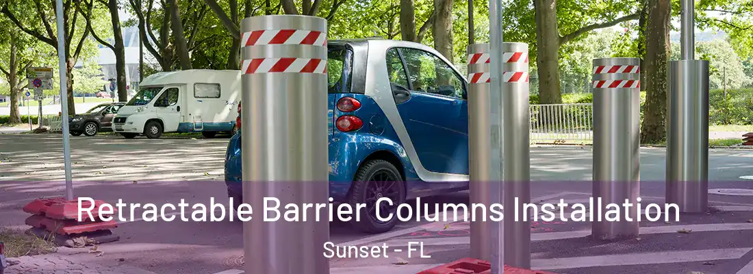  Retractable Barrier Columns Installation Sunset - FL
