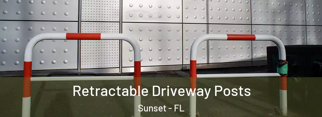 Retractable Driveway Posts Sunset - FL