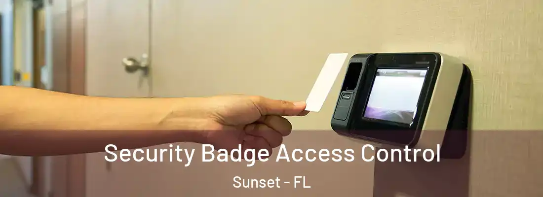 Security Badge Access Control Sunset - FL